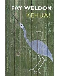 Kehua! - Fay Weldon - eBook (9789025437220)