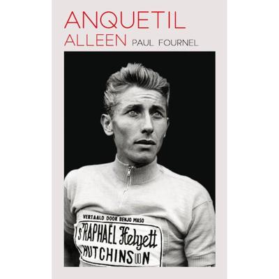 Anquetil alleen (Paperback) Anquetil alleen (Paperback)