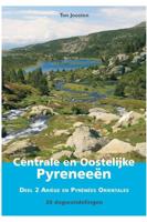 Ton  Joosten Wandelgids Centrale en Oostelijke Pyreneeën 2 Ariège en Pyrénées Orientales - thumbnail