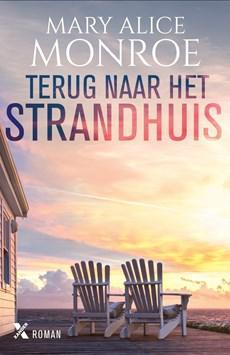 Terug naar het strandhuis - Mary Alice Monroe - ebook