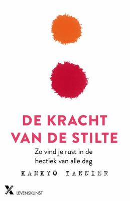De kracht van stilte - Kankyo Tannier - ebook