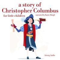 A Story of Christopher Colombus for Little Children - thumbnail