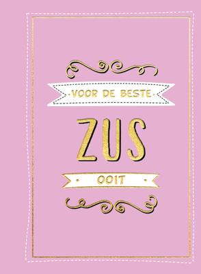 Voor de beste zus ooit - Cadeauboeken (Hardback)