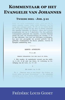 Kommentaar op het Evangelie van Johannes 2 - Frédéric Louis Godet - Paperback (9789057194658)