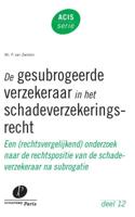 De gesubrogeerde verzekeraar in het schadeverzekeringsrecht (Paperback) - thumbnail