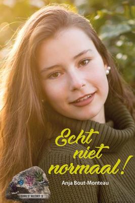 Echt niet normaal! - Anja Bout- Monteau - eBook (9789087184179)