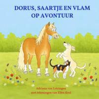 Dorus, Saartje En Vlam Op Avontuur - Adriana van Lotringen - Paperback (9789402157949) - thumbnail