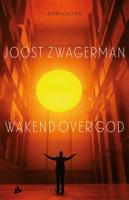 Wakend over God - Joost Zwagerman - eBook (9789048829668) - thumbnail