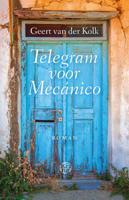 Telegram voor Mecanico - Geert van der Kolk - Paperback (9789491567650) - thumbnail