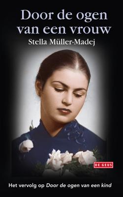 Door de ogen van een vrouw - Stella Muller-Madej - eBook (9789044526530)
