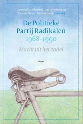 De Politieke Partij Radikalen, 1968-1990 (Paperback) De Politieke Partij Radikalen, 1968-1990 (Paperback)