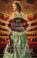 Op lieflijke tonen - Tamera Alexander - ebook - thumbnail