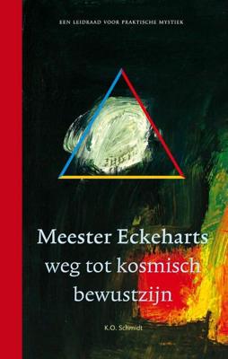 Meester Eckeharts weg tot kosmisch bewustzijn - K.O. Schmidt - ebook