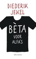 Beta voor alfa's - Diederik Jekel - ebook - thumbnail