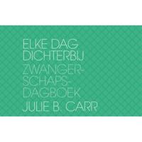 Elke Dag Dichterbij, Zwangerschapsdagboek (Julie B Carr) - thumbnail