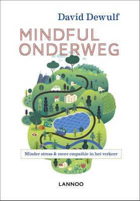 Mindful onderweg - David Dewulf - Hardcover (9789401460828)
