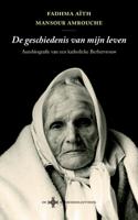 De geschiedenis van mijn leven - Fadhma Aïth Mansour Amrouche - Paperback (9789491921421) - thumbnail
