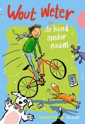 Wout Weter en de hond zonder naam - Vrouwke Klapwijk - Hardcover (9789026623585)