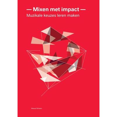 Mixen met impact (Paperback)