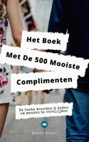 Het Complimenten Handboek - 500 Mooiste Complimenten & Manieren Om Mensen Te Verblijden - Rubin Alaie - ebook - thumbnail