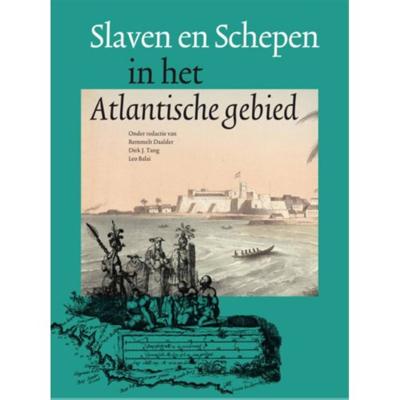 Slaven en schepen in het Atlantisch gebied (Paperback)