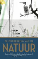 Ontdekking van de natuur - Jan Luiten van Zanden, Thomas van Goethem, Rob Lenders, Joop Schaminée - ebook - thumbnail