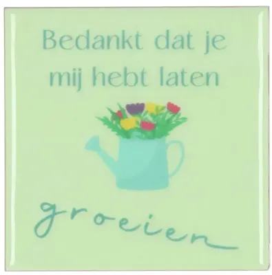 Tegeltje Groeien 10x10x1cm