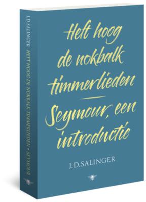 Heft hoog de nokbalk, timmerlieden en Seymour, een introductie (Paperback)