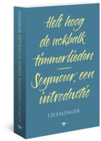 Heft hoog de nokbalk, timmerlieden en Seymour, een introductie (Paperback) - thumbnail