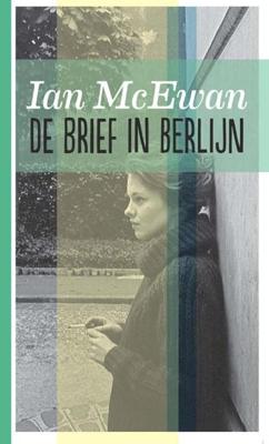 De brief in Berlijn midprice - Ian McEwan - Paperback (9789076168968) De brief in Berlijn midprice - Ian McEwan - Paperback (9789076168968)