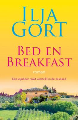 Bed en breakfast: roman - Ilja Gort - ebook