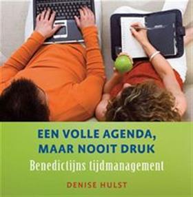 Een volle agenda maar nooit druk - Denise Hulst - ebook