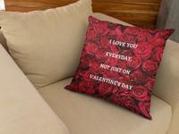 Valentijn kussen I love you everyday, not just on valentine&apos;s day - Pillow Buddies - thumbnail