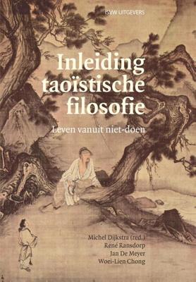 Inleiding taoïstische filosofie - Michel Dijkstra, René Ransdorp, Woei-Lien Chong, Jan De Meyer - ebook
