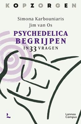Psychedelica begrijpen - Simona Karbouniaris, Jim van Os - ebook