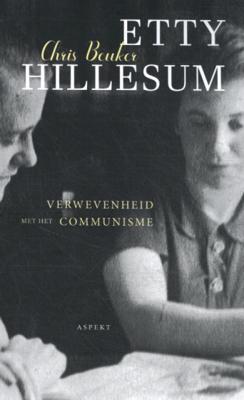 Etty Hillesum, verwevenheid met het communisme - Chris Beuker - Paperback (9789463388993) Etty Hillesum, verwevenheid met het communisme - Chris Beuker - Paperback (9789463388993)