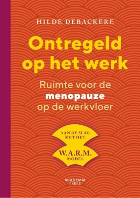 Ontregeld op het werk - Hilde Debackere - ebook