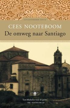 De omweg naar Santiago - Cees Nooteboom - eBook (9789023448839)