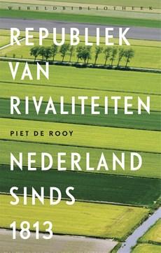 Republiek van rivaliteiten - Piet de Rooy - eBook (9789028440937)
