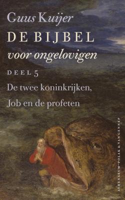 De twee koninkrijken, Job en de profeten - Guus Kuijer - ebook