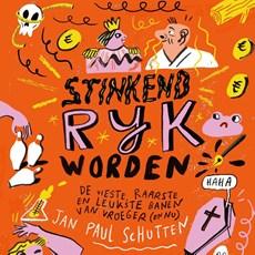Stinkend rijk worden Stinkend rijk worden