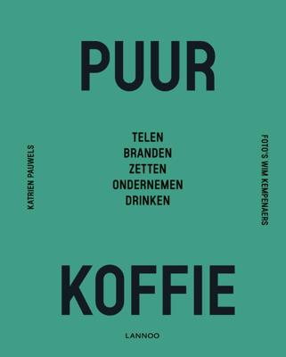 Puur koffie - Katrien Pauwels - Hardcover (9789401461566) Puur koffie - Katrien Pauwels - Hardcover (9789401461566)