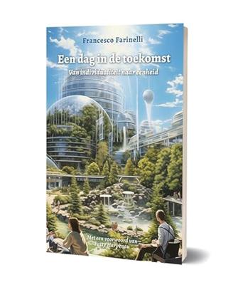 Een dag in de toekomst - Francesco Farinelli - ebook Een dag in de toekomst - Francesco Farinelli - ebook