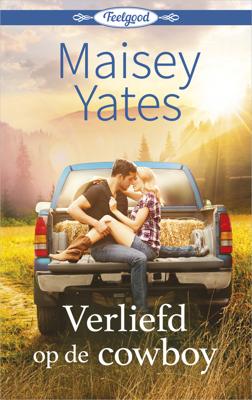 Verliefd op de cowboy - Maisey Yates - eBook (9789402540635)