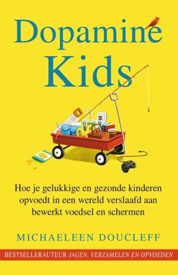 Dopamine Kids - Michaeleen Doucleff - ebook