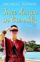 Michelle  Jackson Twee dagen in Biarritz - thumbnail