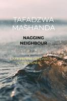 Nagging neighbour - Tafadzwa Mashanda - ebook - thumbnail