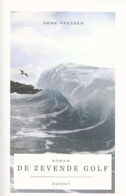 De zevende golf - Henk Vaessen - Paperback (9789461535702) De zevende golf - Henk Vaessen - Paperback (9789461535702)