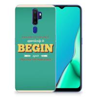 OPPO A9 2020 Siliconen hoesje met naam Quote Begin - thumbnail