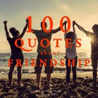 100 Quotes about Friendship - thumbnail